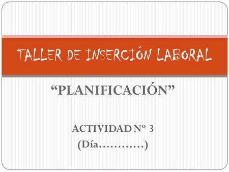 TALLER DE INSERCIÓN LABORAL