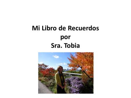 Mi Libro de Recuerdos por Sra. Tobia. A mí me gusta mucho montar en bicicleta. Me gusta leer revistas también.