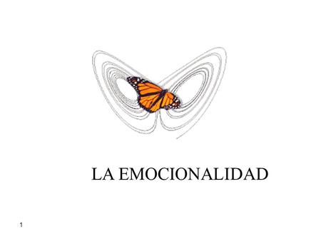 LA EMOCIONALIDAD.