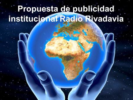 Propuesta de publicidad institucional Radio Rivadavia.