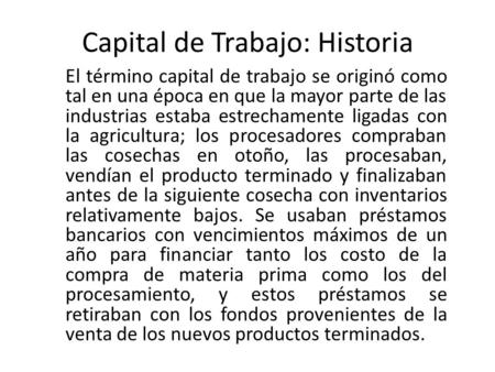 Capital de Trabajo: Historia