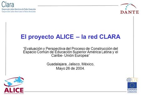 El proyecto ALICE – la red CLARA