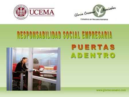 Www.gloriacassano.com. Es un sistema de gestión de la organización / empresa que mantiene y promueve una relación ética con sus públicos, creando valor.