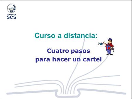 Cuatro pasos para hacer un cartel