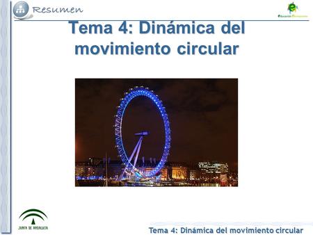 Tema 4: Dinámica del movimiento circular
