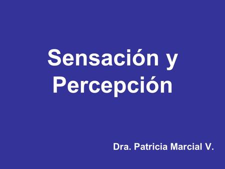 Sensación y Percepción