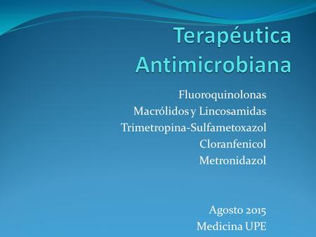 Terapéutica Antimicrobiana