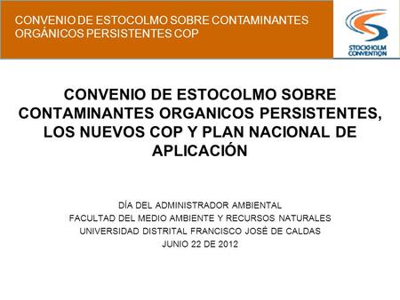 CONVENIO DE ESTOCOLMO SOBRE CONTAMINANTES ORGÁNICOS PERSISTENTES COP