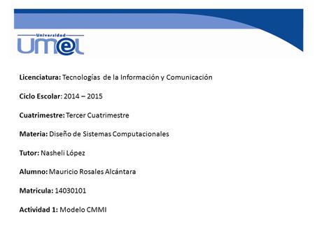 Licenciatura: Tecnologías  de la Información y Comunicación