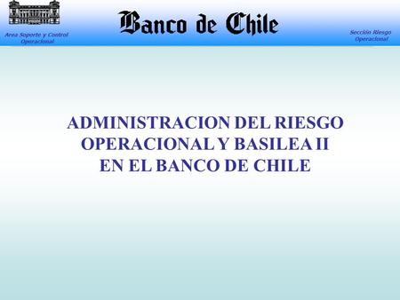 ADMINISTRACION DEL RIESGO OPERACIONAL Y BASILEA II