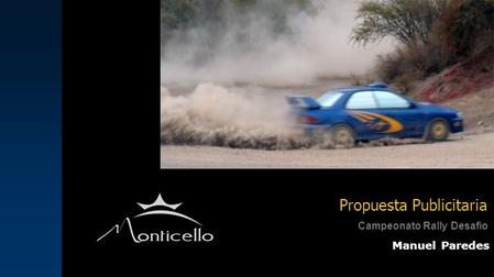 Propuesta Publicitaria Campeonato Rally Desafío Manuel Paredes.