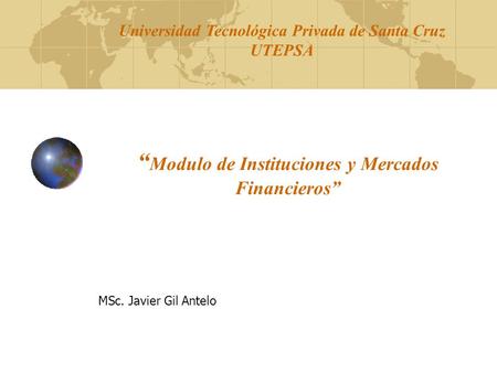 “Modulo de Instituciones y Mercados Financieros”
