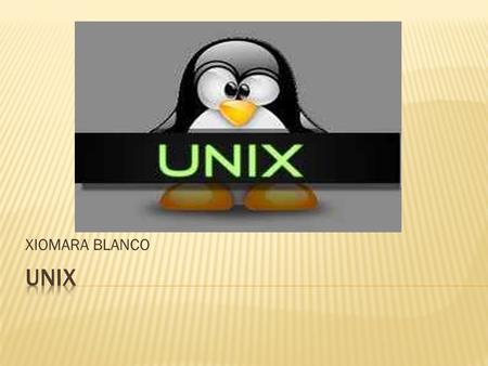 XIOMARA BLANCO UNIX.
