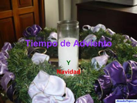 Tiempo de Adviento Y Navidad.