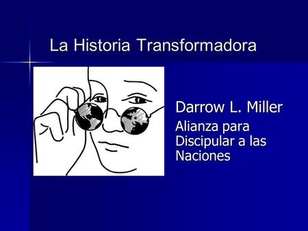 La Historia Transformadora