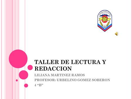 TALLER DE LECTURA Y REDACCION