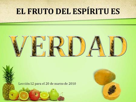 EL FRUTO DEL ESPÍRITU ES