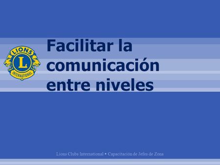 Lions Clubs International  Capacitación de Jefes de Zona.