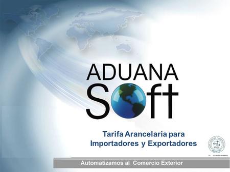 Tarifa Arancelaria para Importadores y Exportadores.
