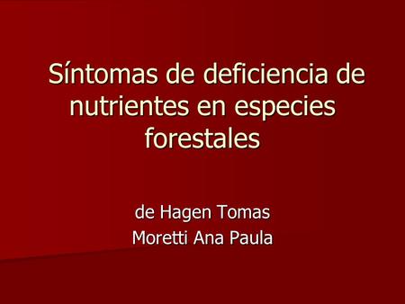 Síntomas de deficiencia de nutrientes en especies forestales