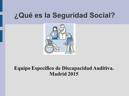 ¿Qué es la Seguridad Social?