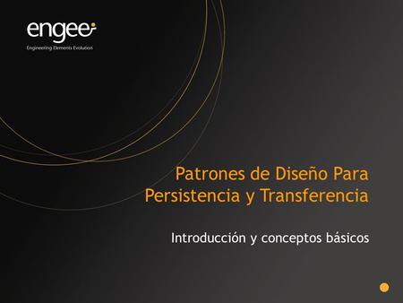 Patrones de Diseño Para Persistencia y Transferencia