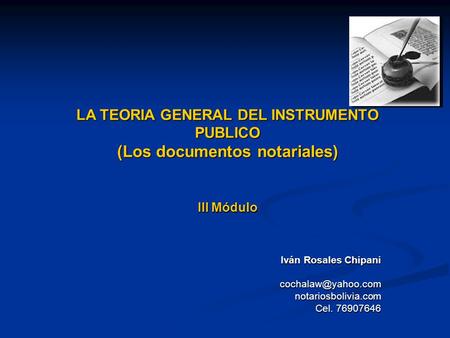 LA TEORIA GENERAL DEL INSTRUMENTO PUBLICO (Los documentos notariales)