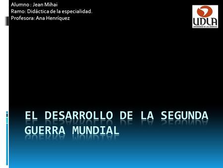 Alumno : Jean Mihai Ramo: Didáctica de la especialidad. Profesora: Ana Henríquez.