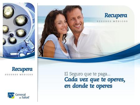 ¿Qué es *El contenido de este Material es informativo y se sujeta a las Condiciones Generales del Producto registradas ante la C.N.S.F. Recupera? eselPlanquetebrindaun.