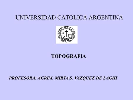 UNIVERSIDAD CATOLICA ARGENTINA