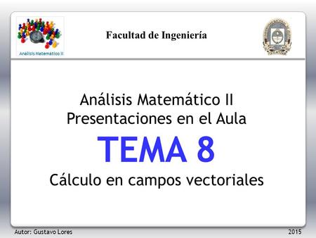 TEMA 8 Análisis Matemático II Presentaciones en el Aula