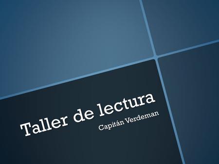 Taller de lectura Capitán Verdeman.