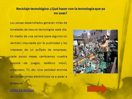 Los países desarrollados generan miles de toneladas de basura tecnológica cada día. En medio de una carrera (para algunos sin sentido) impulsada por la.