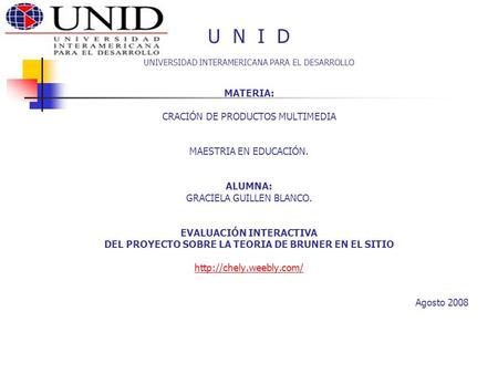 U N I D MATERIA: CRACIÓN DE PRODUCTOS MULTIMEDIA