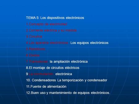 TEMA 5: Los dispositivos electrónicos