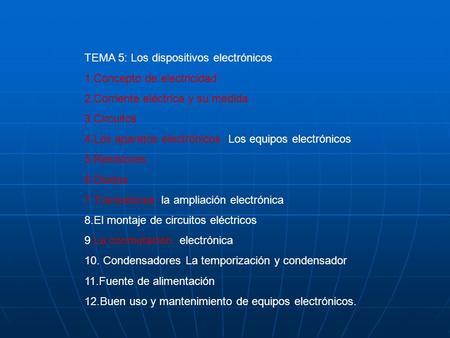 TEMA 5: Los dispositivos electrónicos