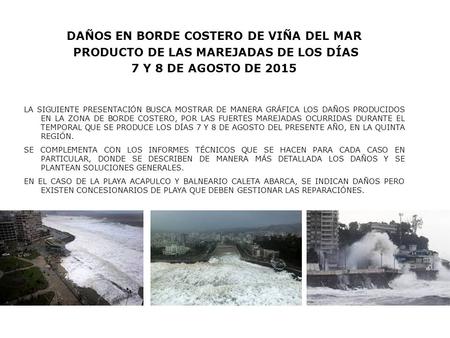 DAÑOS EN BORDE COSTERO DE VIÑA DEL MAR