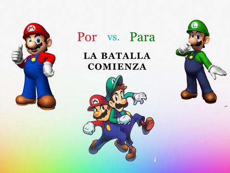 LA BATALLA COMIENZA PorPara vs.. Mario va al sótano por el tubo verde.