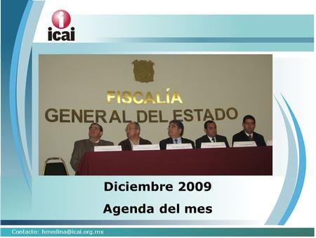 Diciembre 2009 Agenda del mes Contacto: