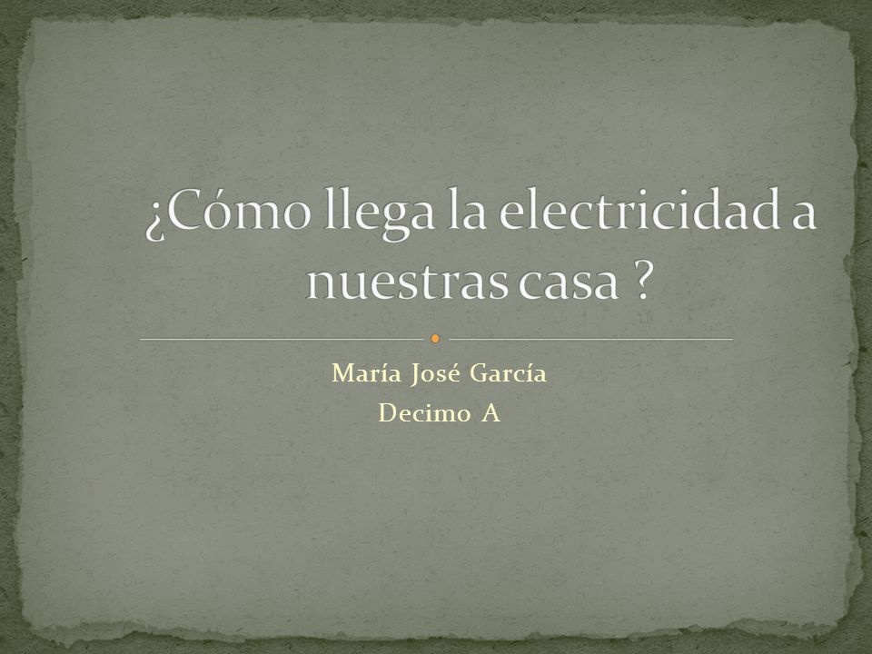 Cómo llega la electricidad a nuestras casa ? - ppt descargar