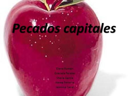 Pecados capitales Elena Román Graciela Perales Sheila García Nerea Ferreira Jasmina Canal.