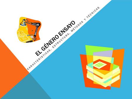 CaracterÍsticas, estructura, mÉtodos y tÉcnicas