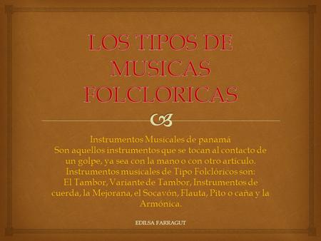 LOS TIPOS DE MUSICAS FOLCLORICAS