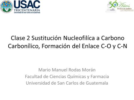 Mario Manuel Rodas Morán Facultad de Ciencias Químicas y Farmacia