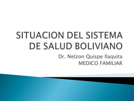 SITUACION DEL SISTEMA DE SALUD BOLIVIANO