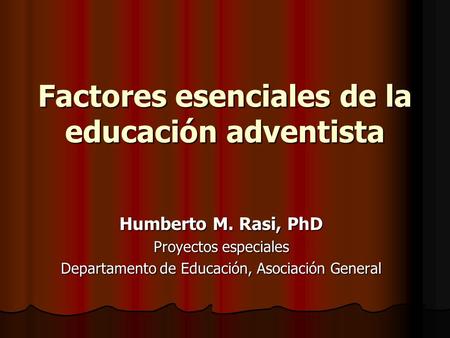 Factores esenciales de la educación adventista