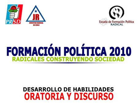 RADICALES CONSTRUYENDO SOCIEDAD DESARROLLO DE HABILIDADES