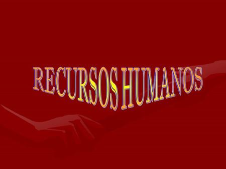 RECURSOS HUMANOS.