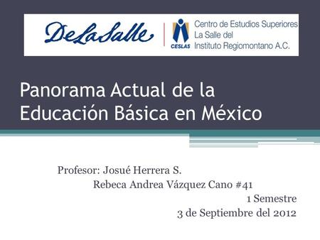 Panorama Actual de la Educación Básica en México