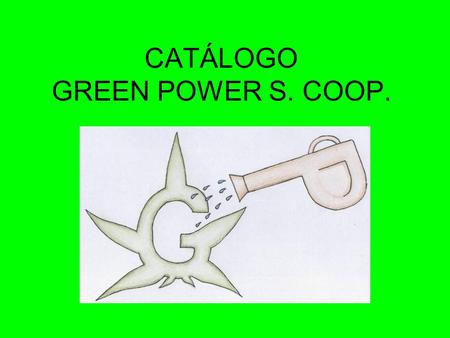 CATÁLOGO GREEN POWER S. COOP.